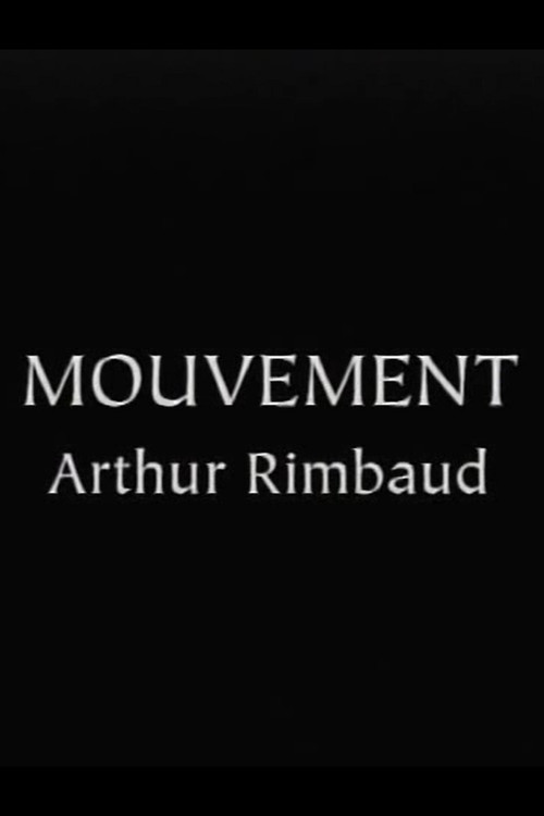 Movie poster for Rimbaud's "Mouvement" (2001)