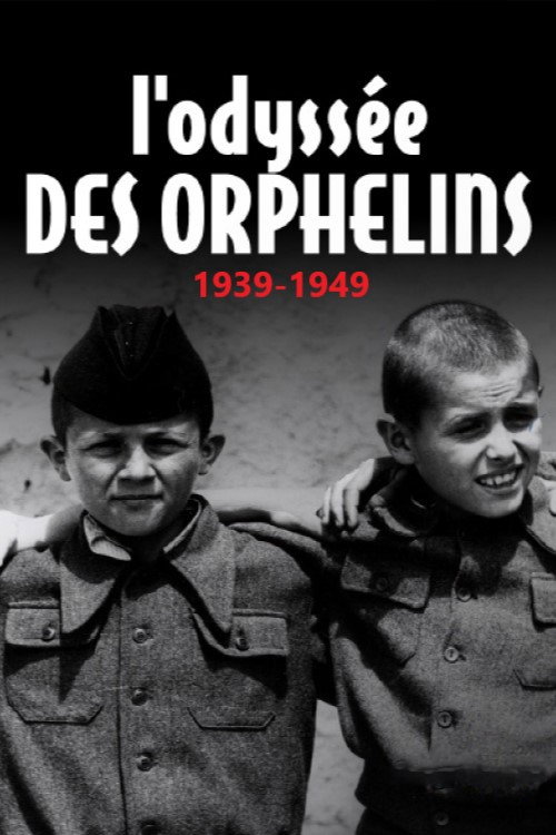 Movie poster for L'odyssée des orphelins, 1939-1949 (2024)
