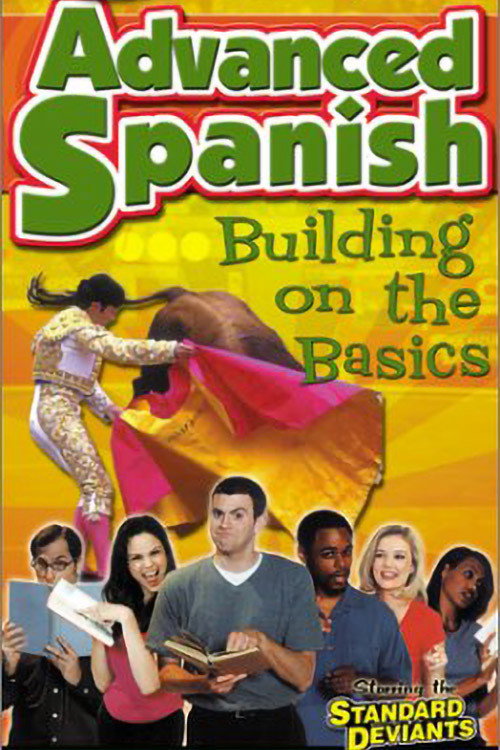 Movie poster for Standard Deviants - The Constructive World of Advanced Spanish: Building on the Basics (2002)