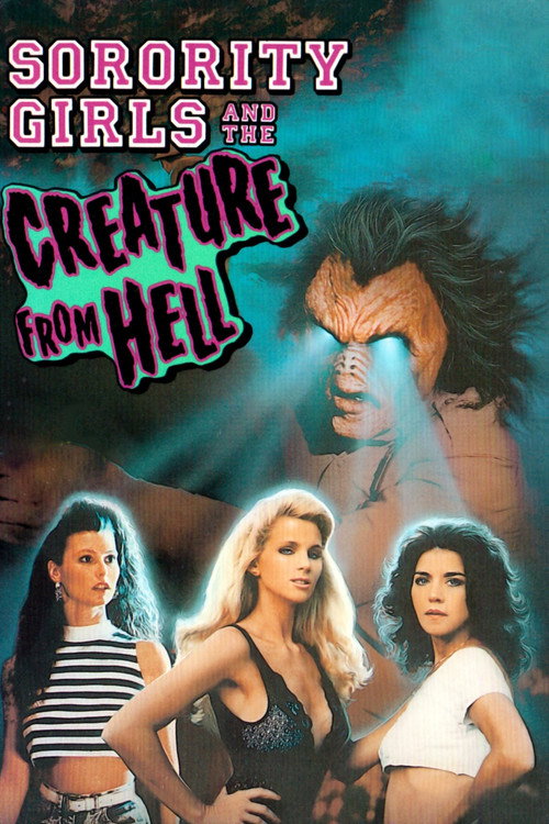 Movie poster for Sorority Girls and the Creature from Hell (1991)