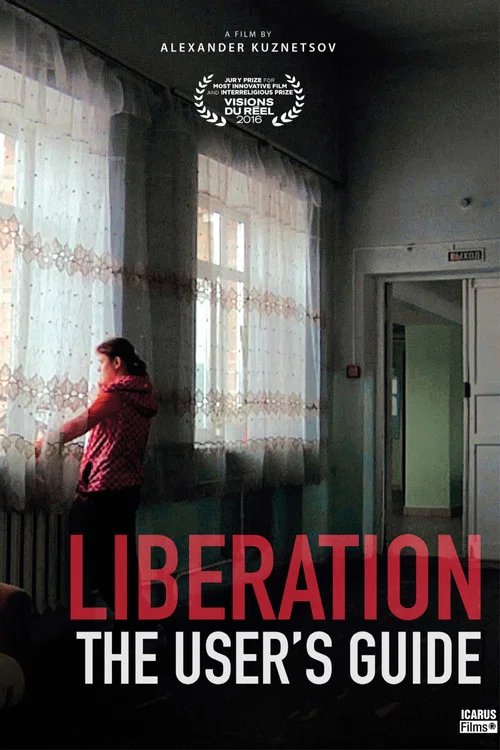 Movie poster for Liberation: The User's Guide (2016)