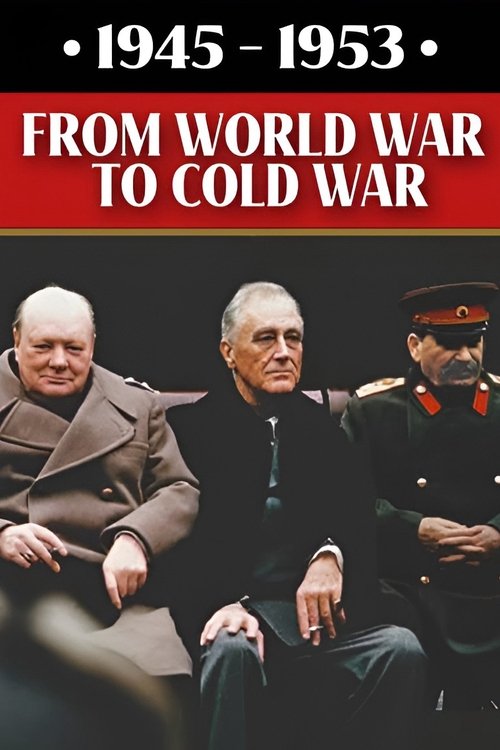 Series poster for 1945-1953: From World War to Cold War (2017)