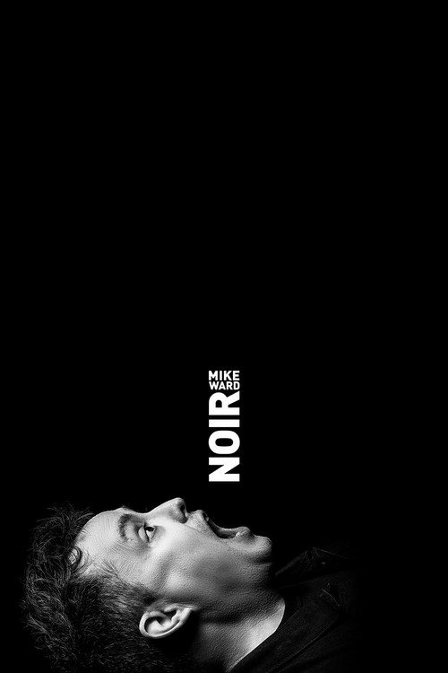 Movie poster for Mike Ward : Noir (2023)