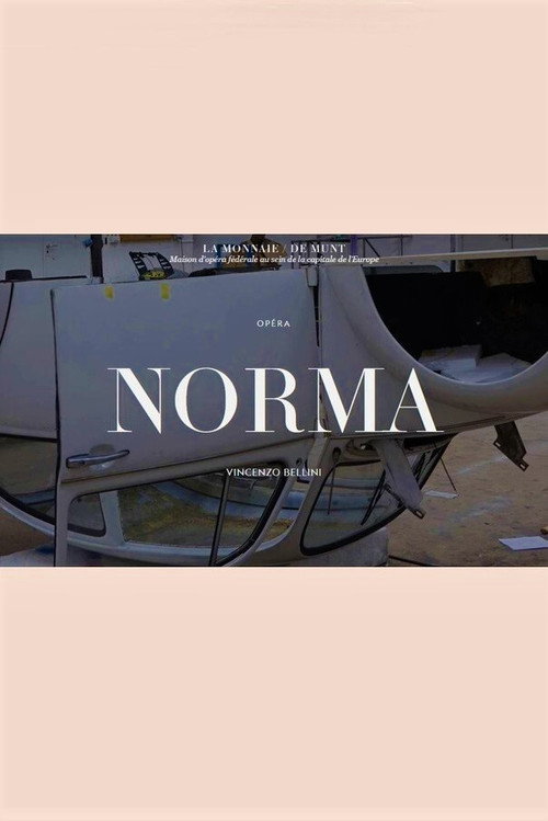 Movie poster for Norma -  La Monnaie / De Munt (2021)