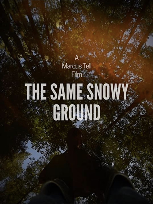 Movie poster for The Same Snowy Ground (2020)