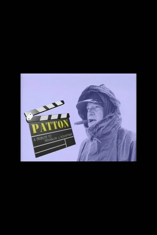 Movie poster for Patton: A Tribute to Franklin J. Schaffner (1997)