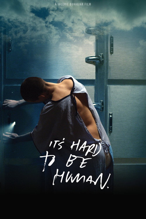 Movie poster for It's Hard To Be Human (2018)