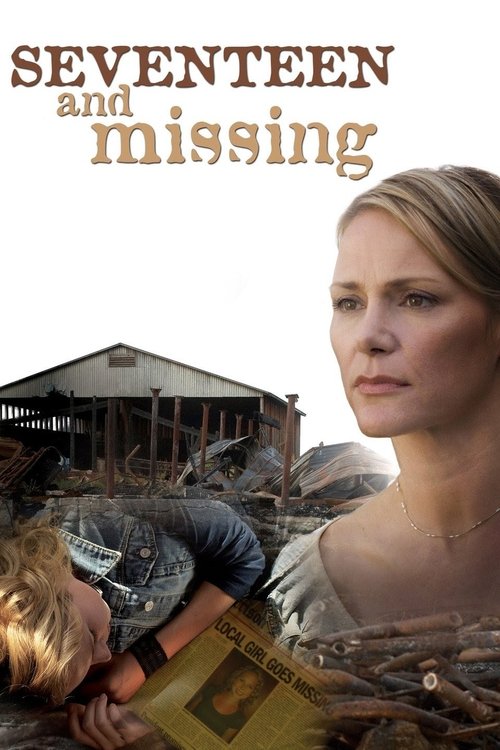 Movie poster for Seventeen and Missing (2007)