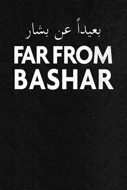 Movie poster for Far from Bashar (2020)