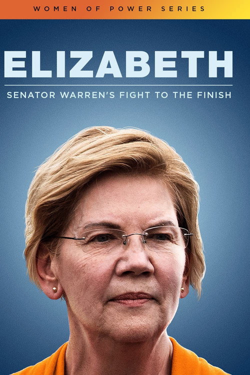 Movie poster for Elizabeth: Senator Warren's Fight To The Finish (2020)