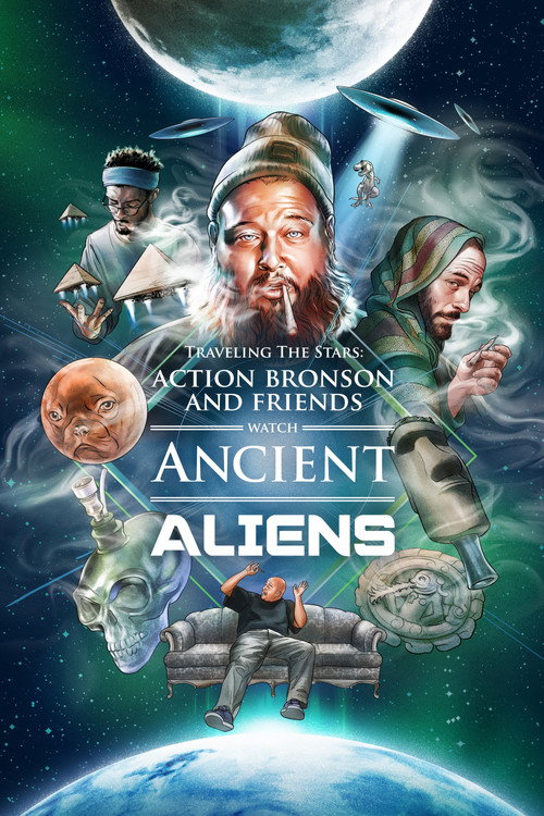 Movie poster for Traveling the Stars: Ancient Aliens with Action Bronson and Friends - 420 Special (2016)