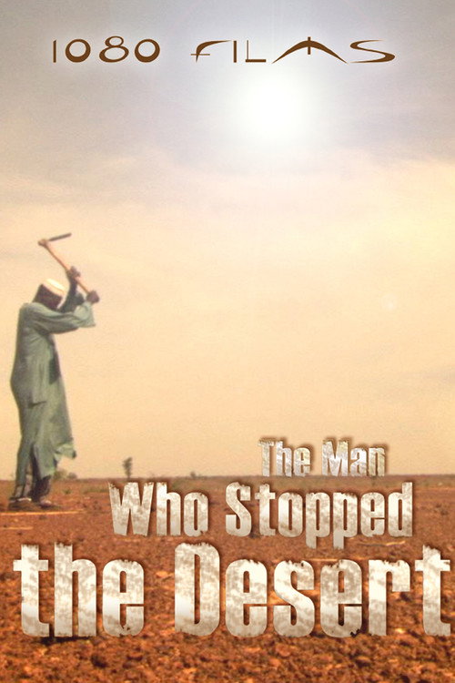 Movie poster for The Man Who Stopped the Desert (2010)