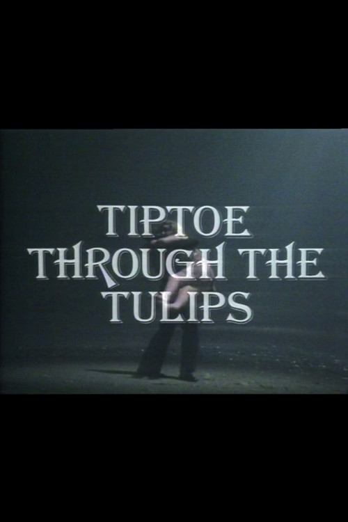 Movie poster for Tiptoe Through the Tulips (1976)