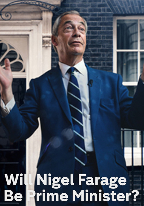 Movie poster for Will Nigel Farage Be Prime Minister? (2025)
