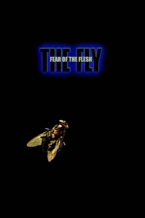 Movie poster for Fear of the Flesh: The Making of The Fly (2005)