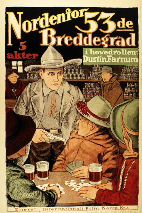 Movie poster for North of Fifty-Three (1917)