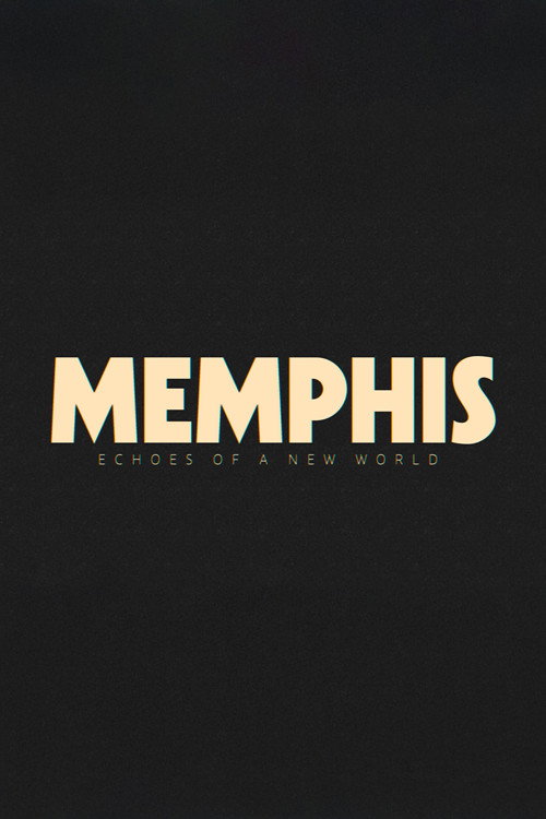 Movie poster for Memphis - Echoes of a New World (2025)