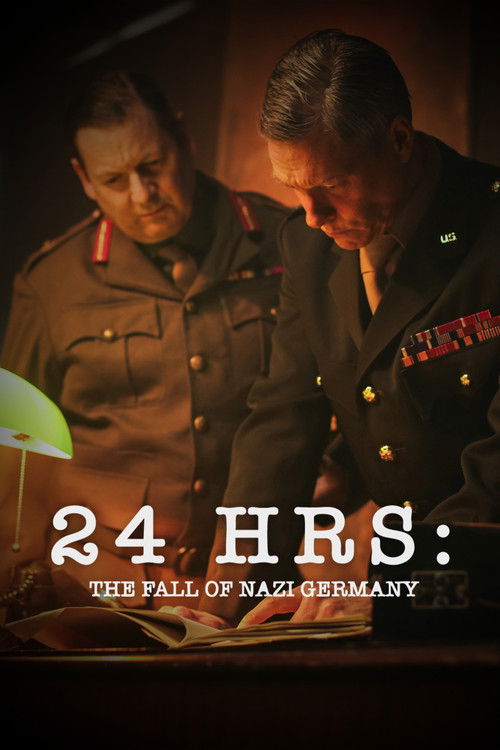 Movie poster for 24 Hours: The Fall of Nazi Germany (2025)
