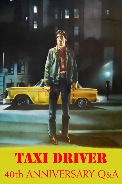 Movie poster for Taxi Driver: 40th Anniversary Cast Q&A (2016)
