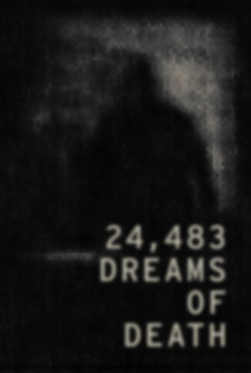 Movie poster for 24,483 Dreams of Death (2021)