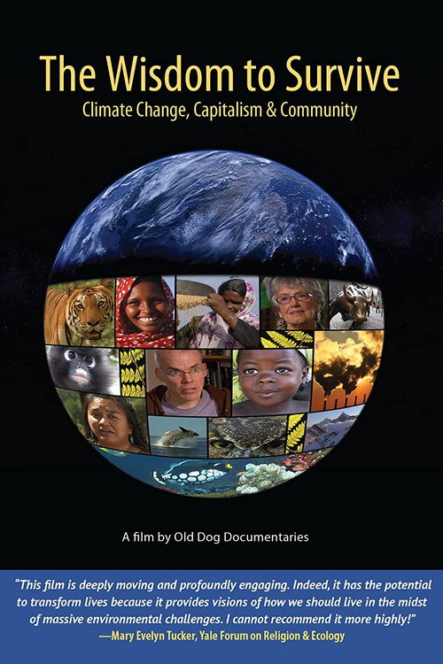 Movie poster for The Wisdom to Survive: Climate Change, Capitalism & Community (2013)