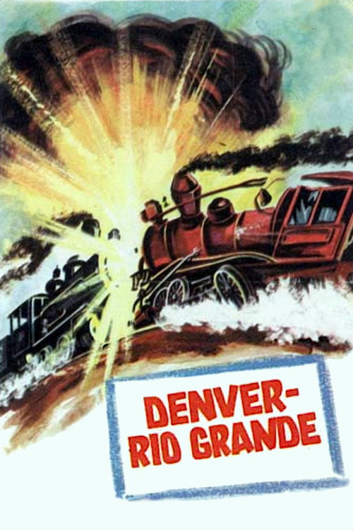 Movie poster for Denver and Rio Grande (1952)