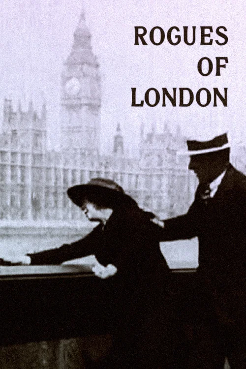 Movie poster for The Rogues of London (1915)