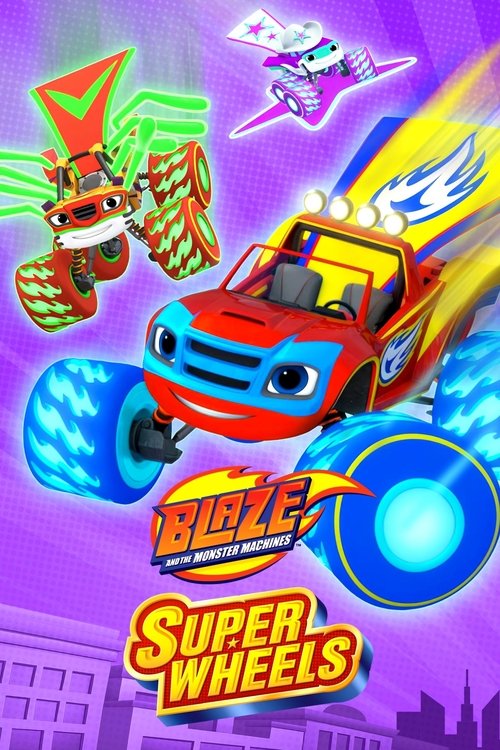 Movie poster for Blaze and the Monster Machines: Super Wheels (2025)
