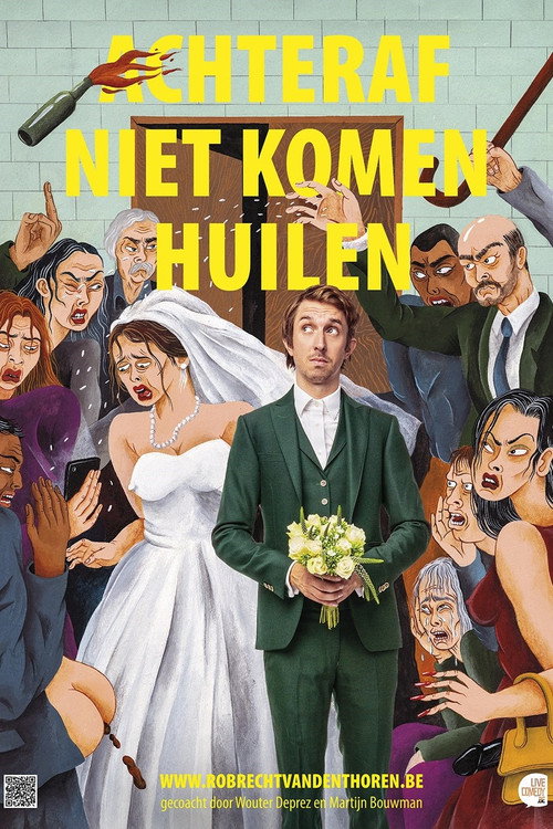 Movie poster for Robrecht Vanden Thoren: Achteraf Niet Komen Huilen (2021)