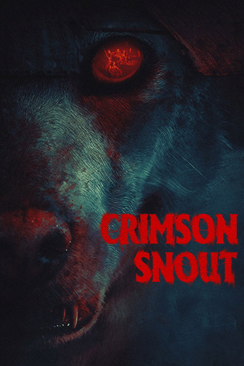 Movie poster for Crimson Snout (2023)