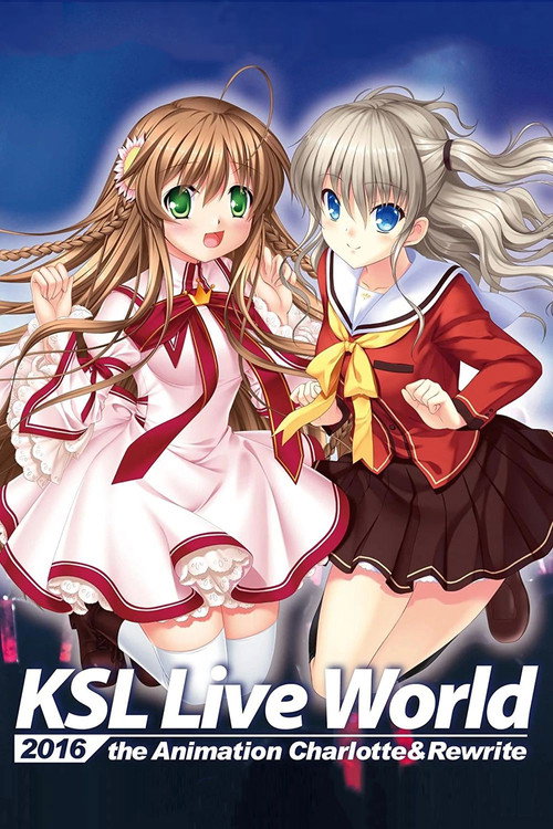 KSL Live World 2016 ~the Animation Charlotte & Rewrite~ poster