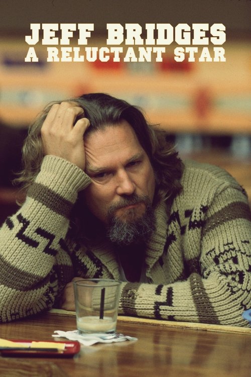 Movie poster for Jeff Bridges: A Reluctant Star (2025)