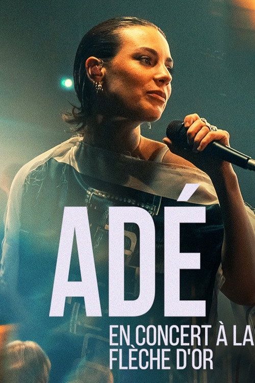 Movie poster for Adé en concert à la Flèche d'Or (2024)