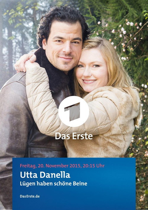 Movie poster for Utta Danella: Lügen haben schöne Beine (2015)