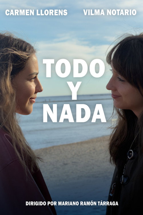 Movie poster for TODO Y NADA (2025)