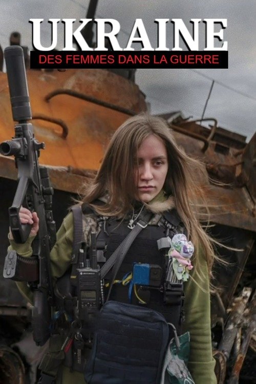 Movie poster for Ukraine : Des femmes dans la guerre (2022)