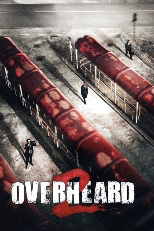Movie poster for Overheard 2 (2011)