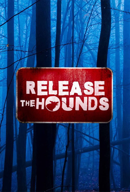 Series poster for Release The Hounds (2014)