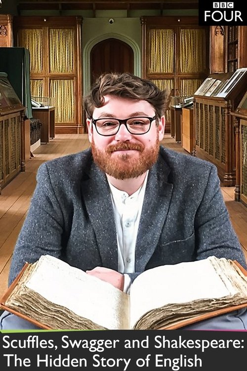 Movie poster for Scuffles, Swagger and Shakespeare: The Hidden Story of English (2019)
