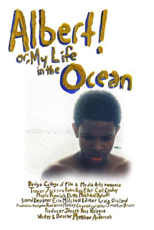 Movie poster for Albert! Or, My Life In The Ocean (2010)