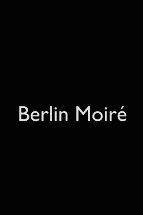 Movie poster for Berlin Moiré (2013)