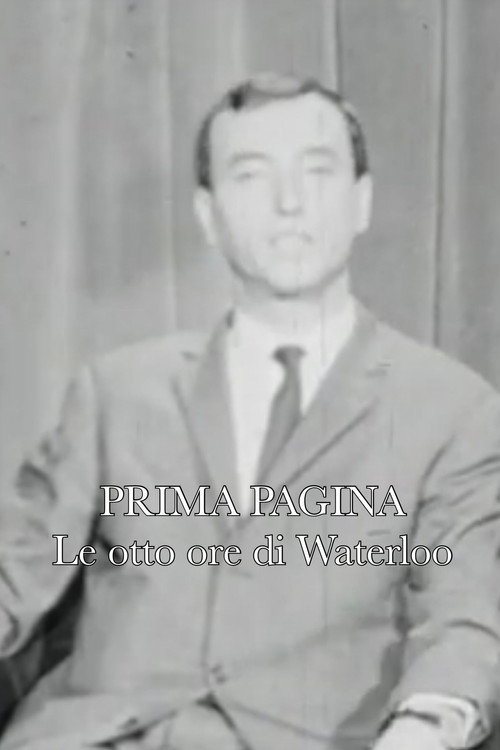 Movie poster for Prima pagina: Le otto ore di Waterloo (1965)