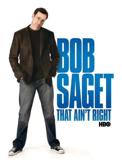 Movie poster for Bob Saget: That Ain't Right (2007)