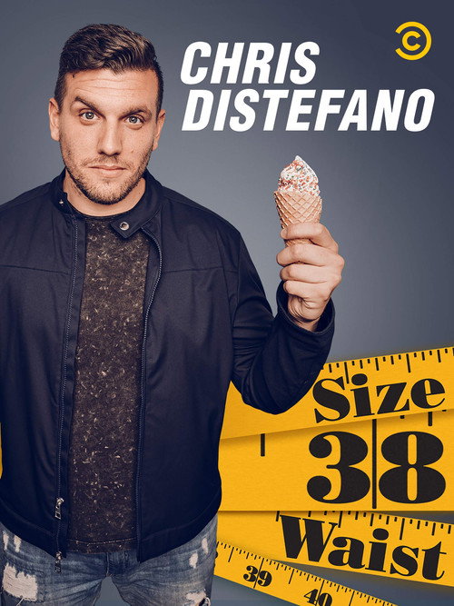 Movie poster for Chris Distefano: Size 38 Waist (2019)