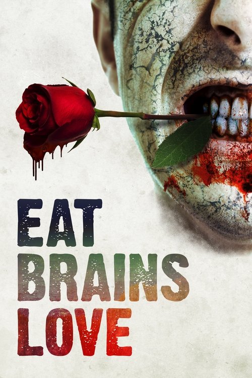 Movie poster for Eat Brains Love (2019)