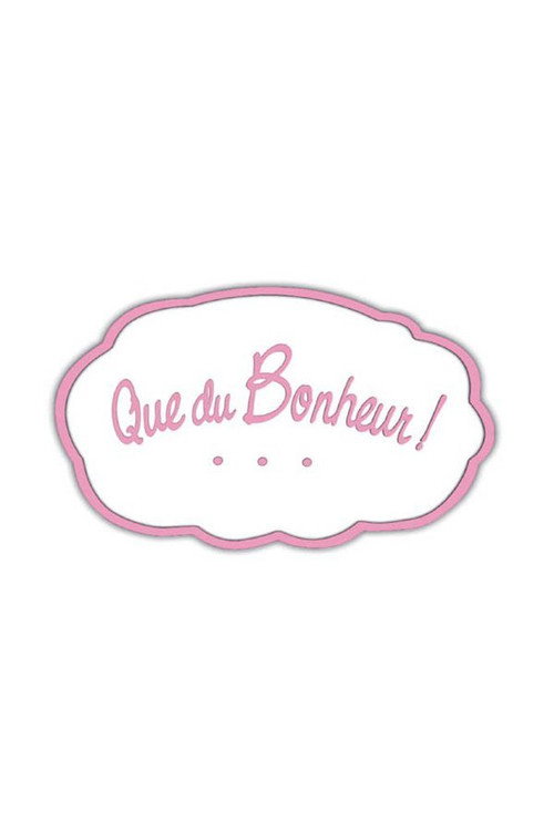 Que du bonheur ! poster