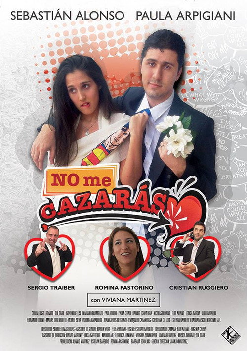 Movie poster for No Me Cazaras (2013)