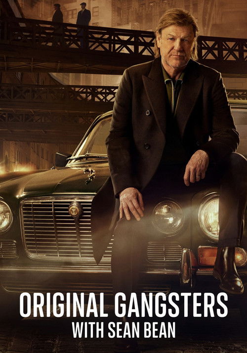 Original Gangsters with Sean Bean poster