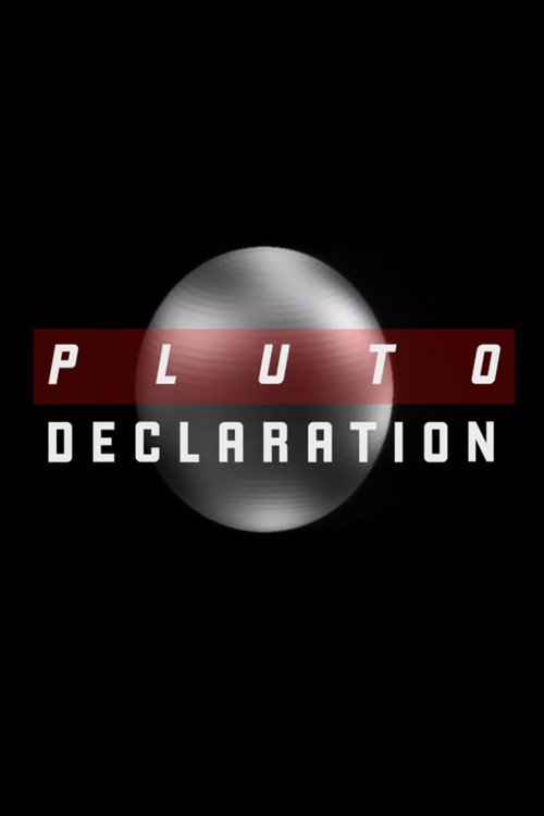 Movie poster for Pluto Declaration (2011)