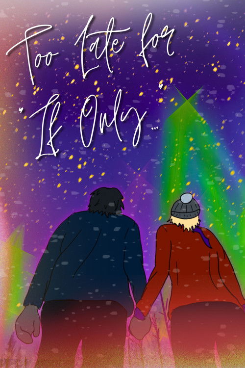 Too Late for "If Only..." poster
